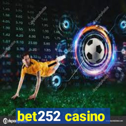 bet252 casino